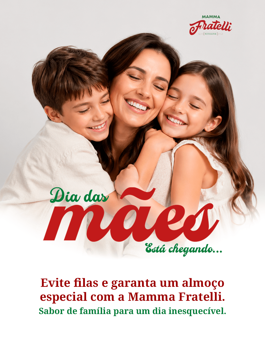 Mamma Fratelli | Dia das M&atilde;es