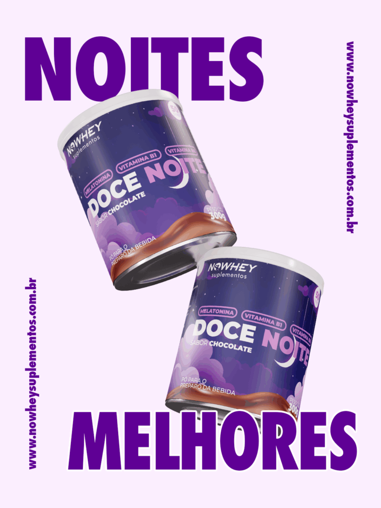 Doce Noite | Nowhey Suplementos